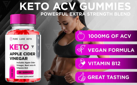 Pure Luxe - Keto ACV Gummies